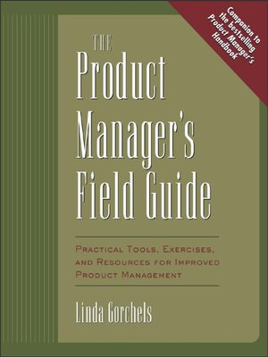 cover image of The Product Manager's Field Guide